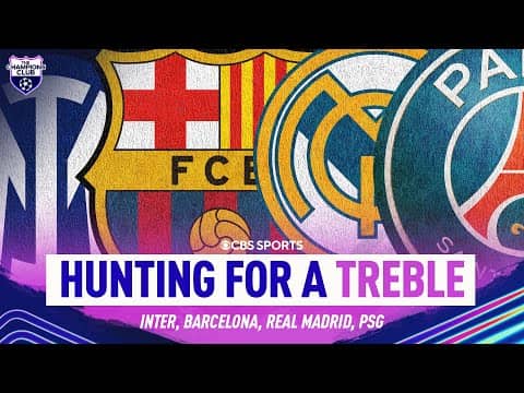 The BEST chance to win a TREBLE this season 🤩 | Barcelona, PSG, Inter, Real Madrid | Champions Club