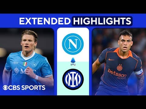 Napoli vs. Inter: Extended Highlights | Serie A | CBS Sports Golazo