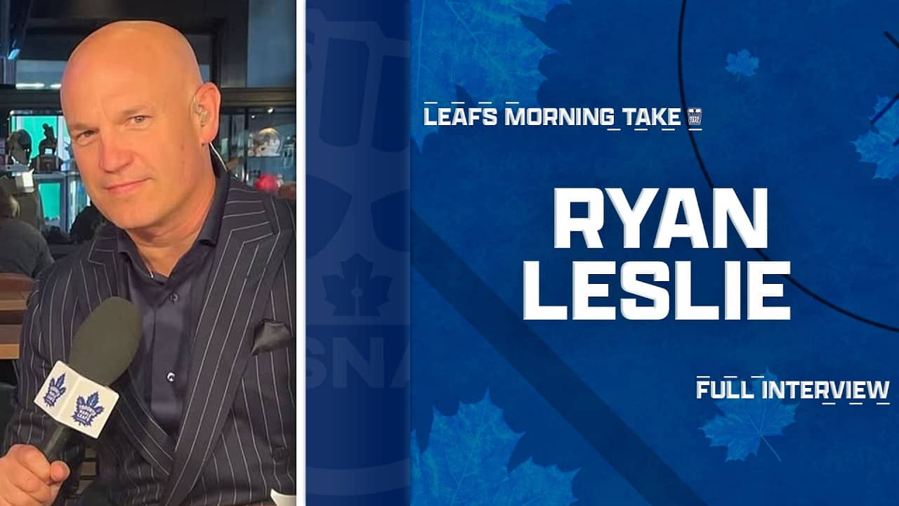Ryan Leslie on McKenna's JAM, Cowan's Rise, Raddysh & Leafs Optimism