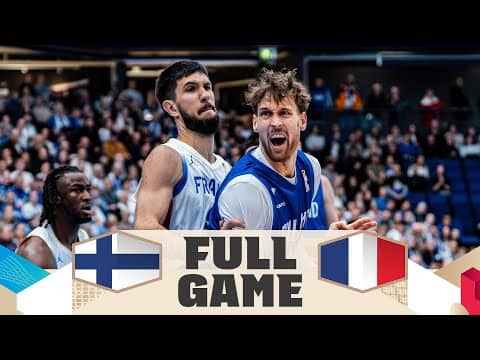 Finland v France | Full Basketball Game | FIBA Basketball World Cup 2027 European Qualifiers