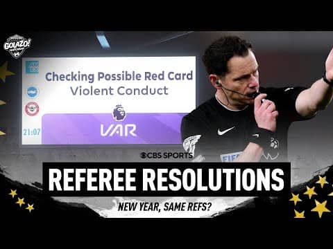 What changes should referees make in 2025? | CBS Sports Golazo