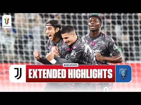 Juventus vs. Empoli: Extended Highlights | Coppa Italia | CBS Sports Golazo