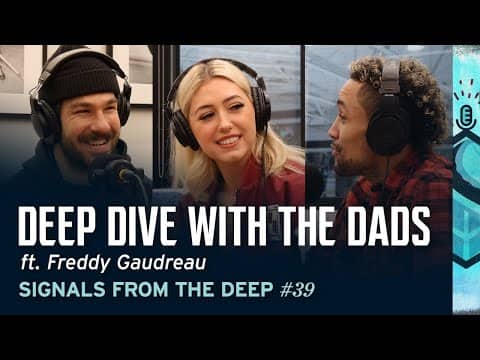 Deep Dive with the Dads ft. Freddy Gaudreau