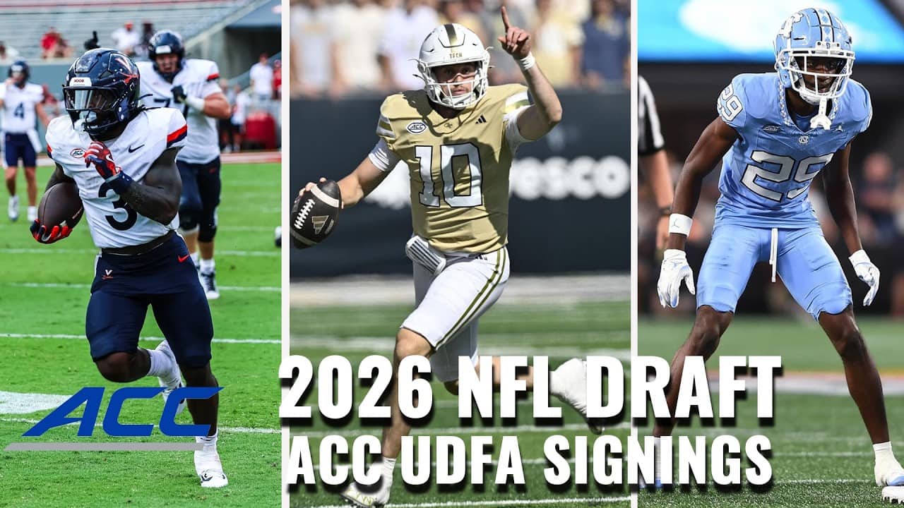 2026 NFL Draft: ACC Undrafted Free Agent Signings