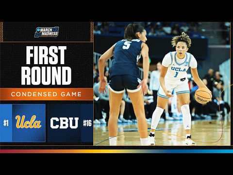 UCLA vs. California Baptist - First round NCAA tournament extended highlights