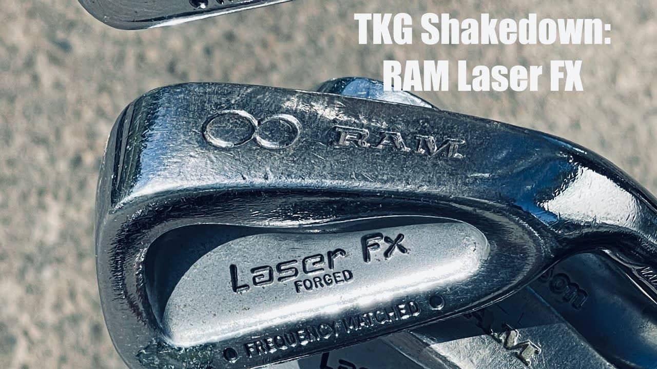 TKG Shakedown : RAM Laser FX Forged irons.  