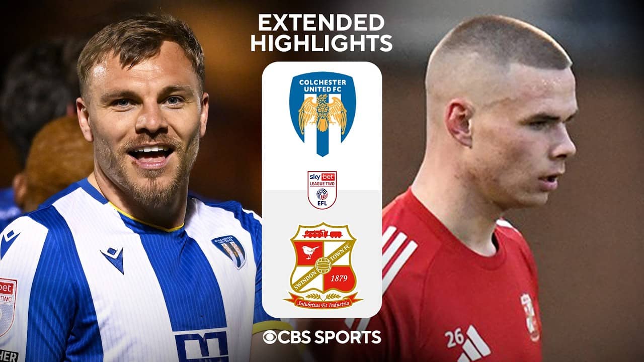 Colchester United vs. Swindon Town: Extended Highlights | EFL League Two | CBS Sports Golazo