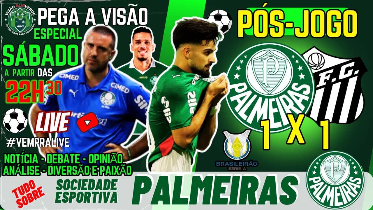 🚨#AOVIVO - LIVE ESPECIAL DE SÁBADO: PÓS-JOGO PALMEIRAS 1X1 SANTOS | COLETIVA | NOTÍCIAS DO VERDÃO
