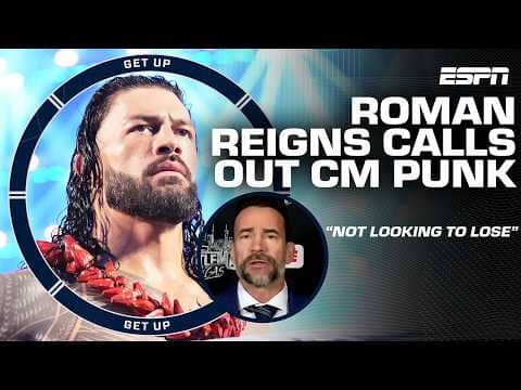 CM Punk responds to Roman Reigns' call out 👀 'I'm gonna send him to the Orthodontist!' | Get Up