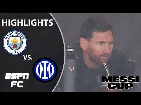DOMINATION 🔥 Manchester City vs. Inter Milan | Messi Cup Highlights | ESPN FC