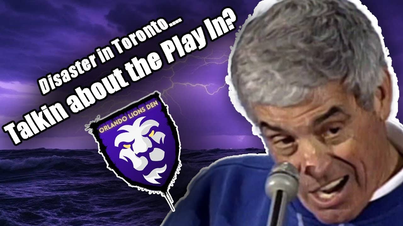 Disaster in Toronto... | Talkin about the Play In? | Orlando Lions Den Podcast #VamosOrlando