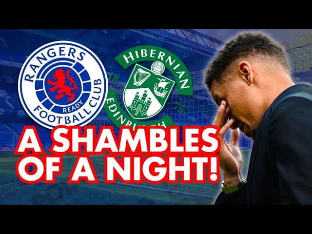 A SHAMBLES! | Rangers 1-2 Hibernian | Club Reaction 