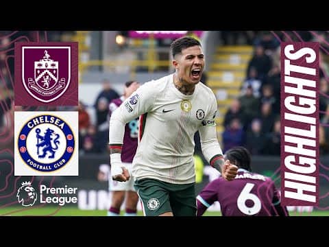 Neto and Fernandez Shine In Away Win For The Blues | HIGHLIGHTS | Burnley 0-2 Chelsea