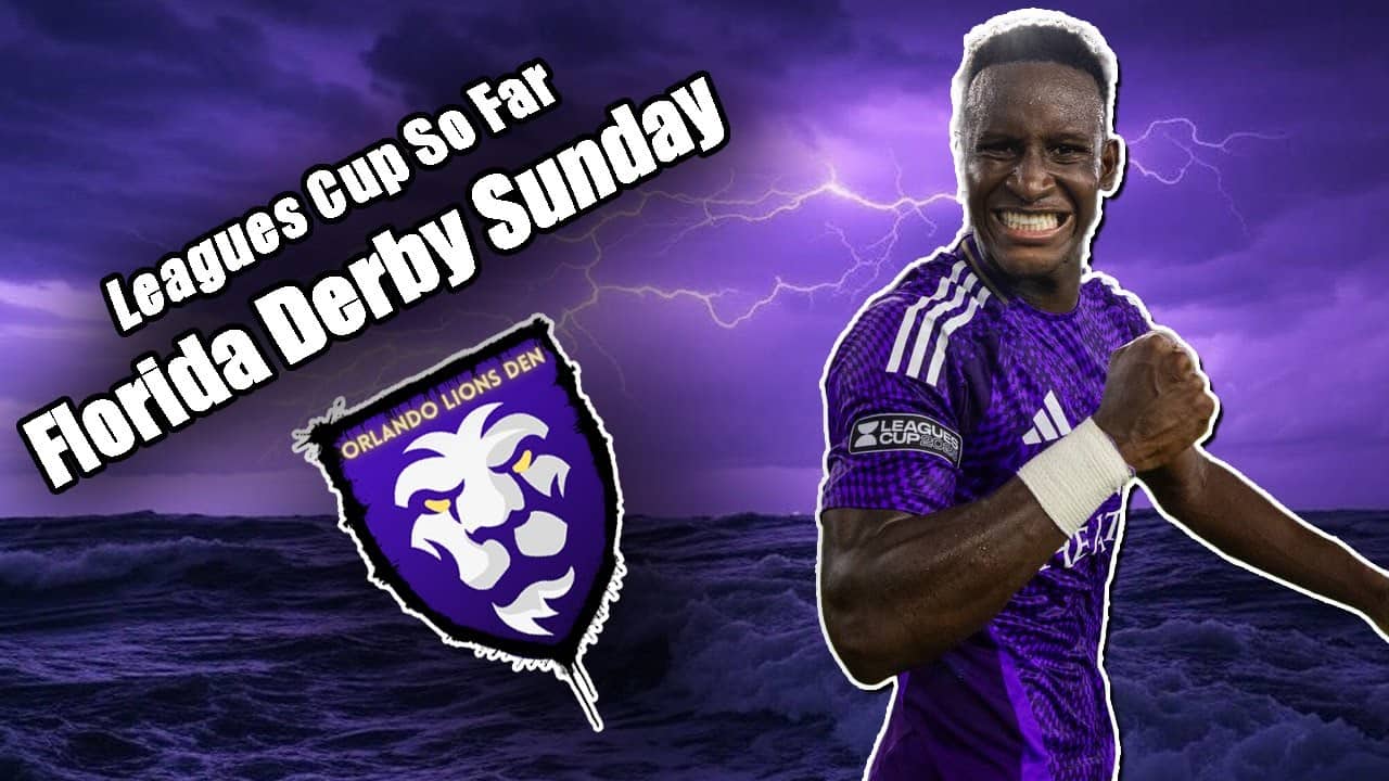 Leagues Cup So Far | Florida Derby Sunday | Orlando Lions Den Podcast