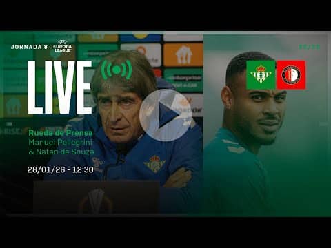 🚨 DIRECTO | Rueda de prensa de Manuel Pellegrini y Natan previa al #RealBetisFeyenoord ⚽💚