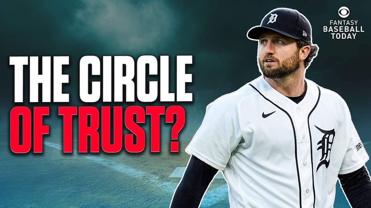 Are These 10 Pitchers in the Circle of Trust? | Fantasy Baseball Advice