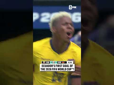 FIRST GOAL OF THE 2026 FIFA WORLD CUP FOR ECUADOR 🇪🇨