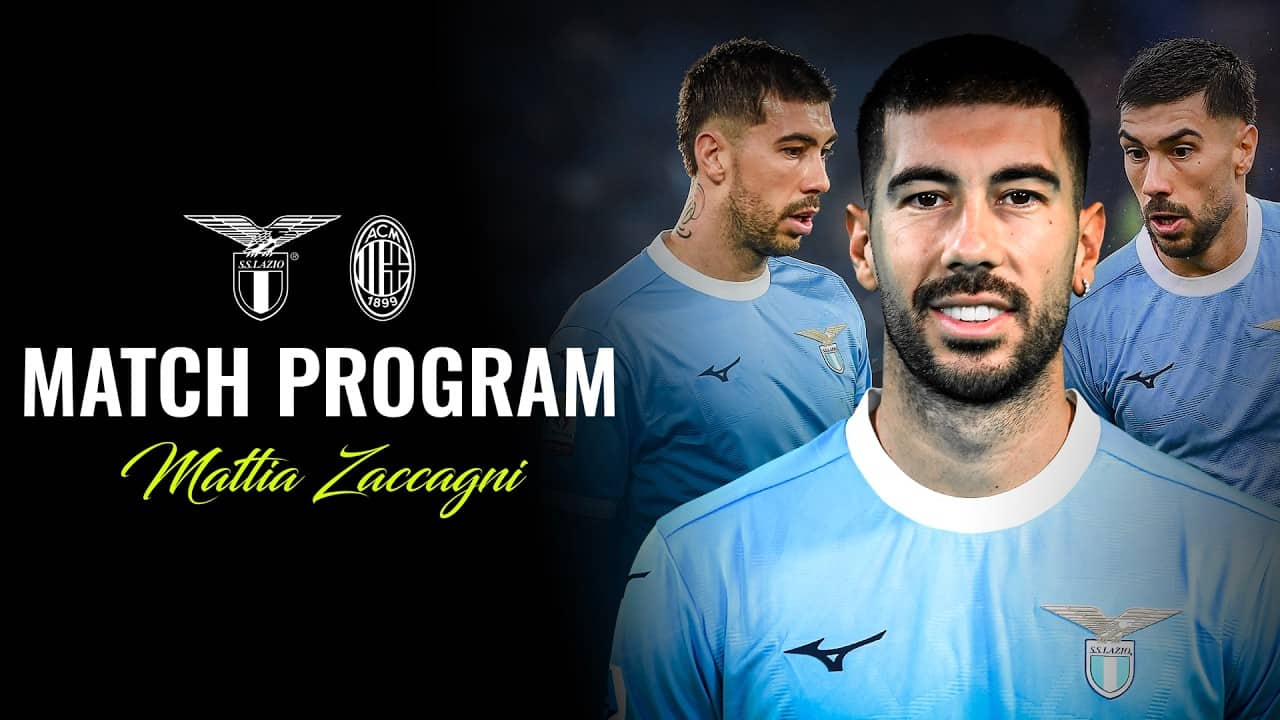 📘 MATTIA ZACCAGNI AL MATCH PROGRAM DI LAZIO-MILAN