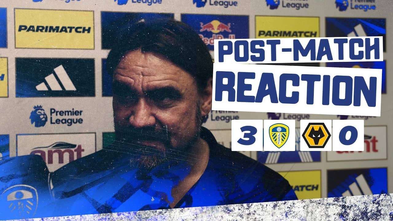 “Three points closer to our goal” | Daniel Farke reaction | Leeds United 3-0 Wolves
