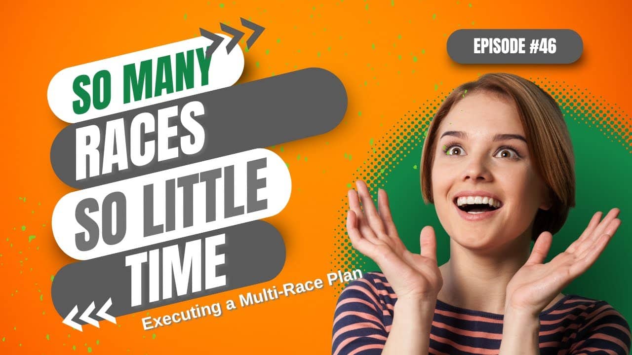 So Many Races-So Little Time - Running on Carbs Podcast S1 E46
