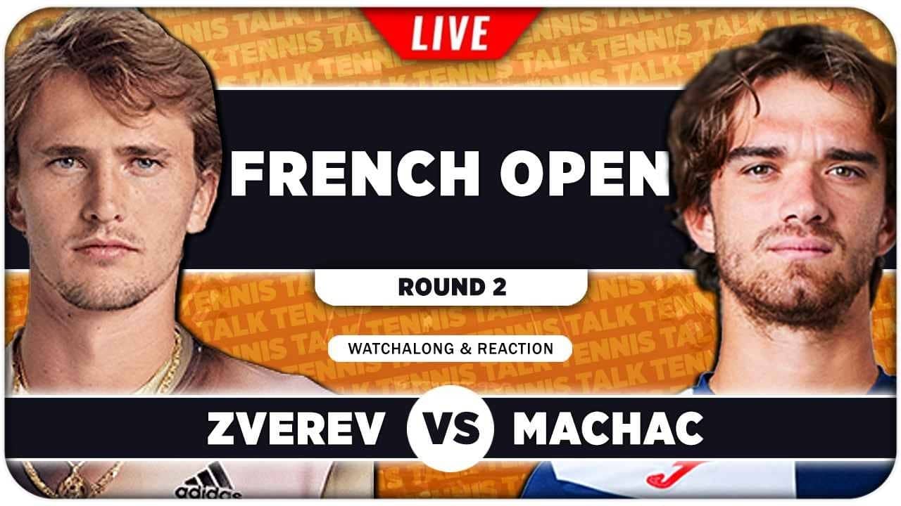 ZVEREV vs MACHAC • French Open 2026 • LIVE Tennis Watchalong