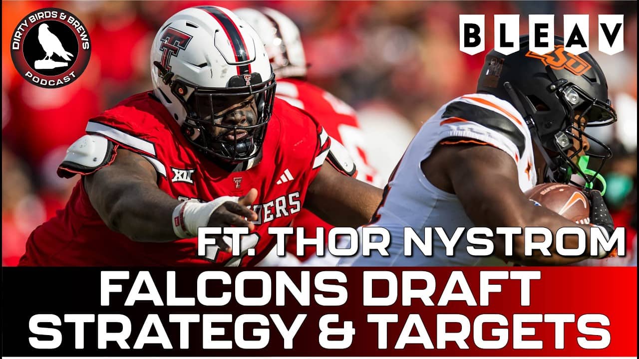 Falcons draft strategy and targets with Thor Nystrom