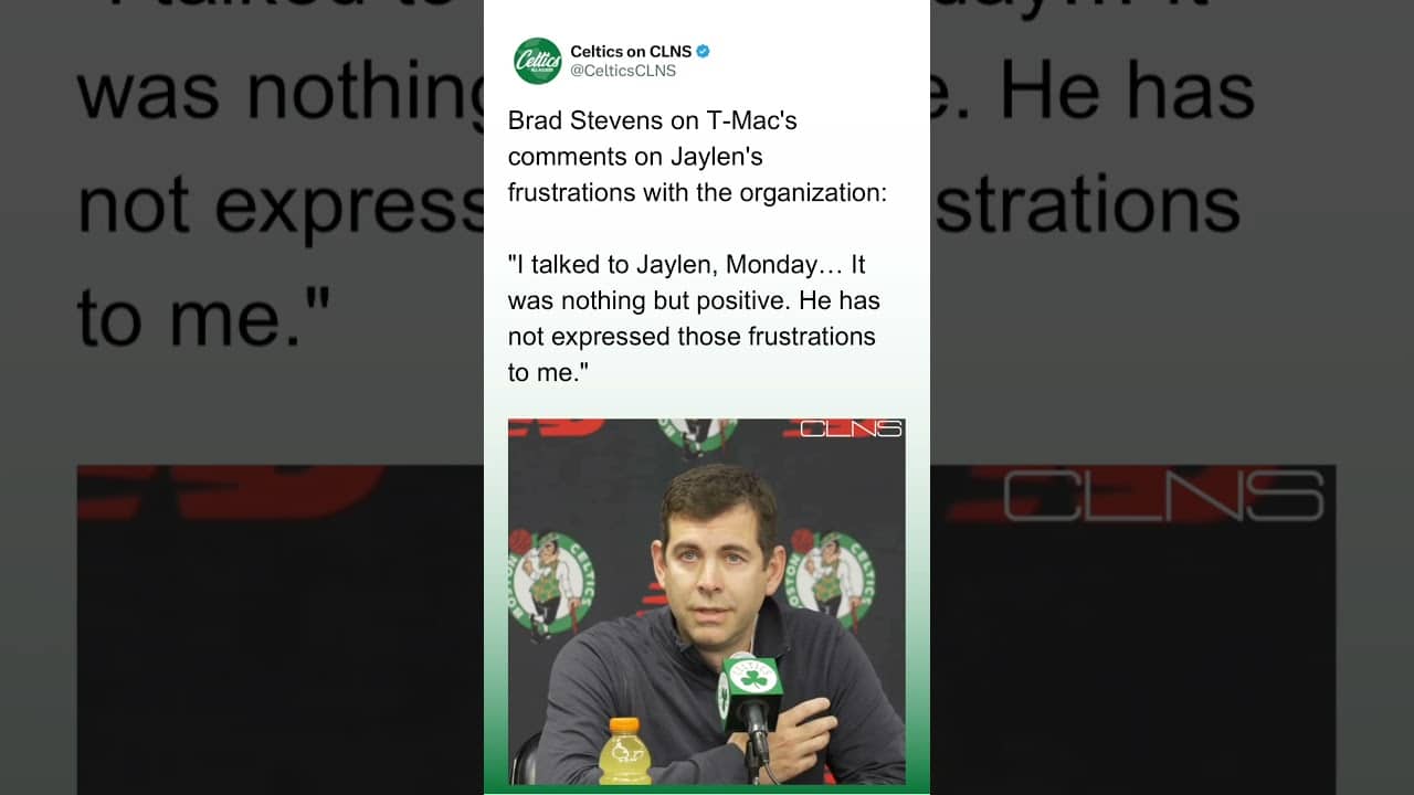 Brad Stevens on comments they Jaylen Brown is FRUSTRATED with Organization