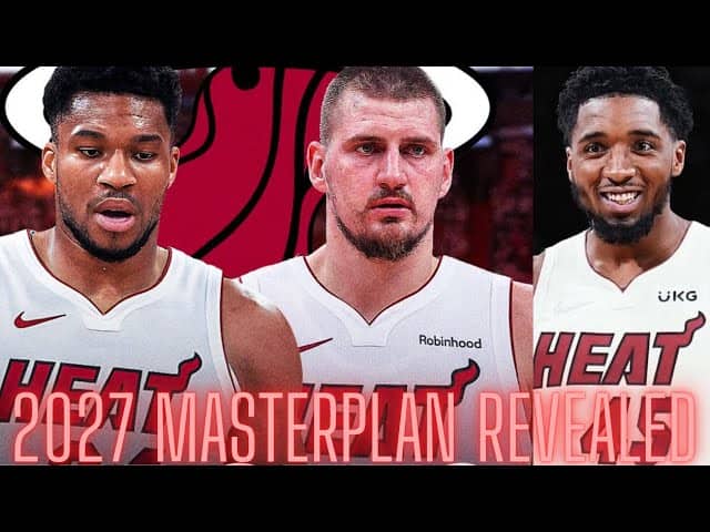 Miami Heat’s 2027 MASTER PLAN… A New Big 3 is Coming 👀