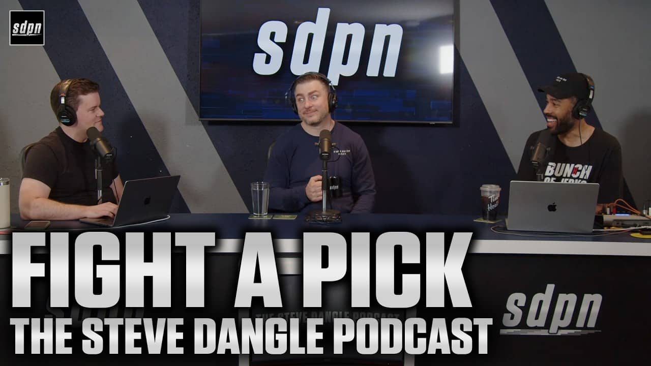 Fight a Pick | The Steve Dangle Podcast