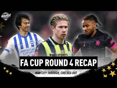 Is the Magic of the FA Cup still alive? | FA Cup Round 4 Recap | Matchday | CBS Sports Golazo
