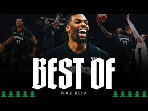 Naz Reid: Best of 25-26 Season