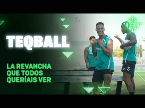 La revancha de TEQBALL de ANTONY y NATAN contra CUCHO y VALENTIN ⚽🎾 | Real BETIS Balompié