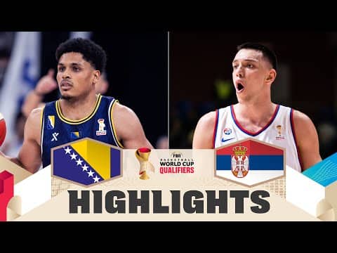 BIH 🇧🇦 v SRB 🇷🇸 | Highlights | FIBA Basketball World Cup 2027 European Qualifiers