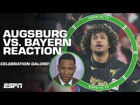 Augsburg vs. Bayern Munich REACTION 🔥 Shaka Hislop says Augsburg CHECKED ALL THE BOXES! | ESPN FC
