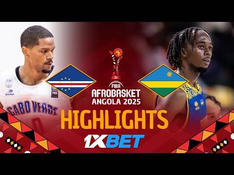Cape Verde 🇨🇻 vs Rwanda 🇷🇼 | 1XBET Highlights | #AfroBasket 2025