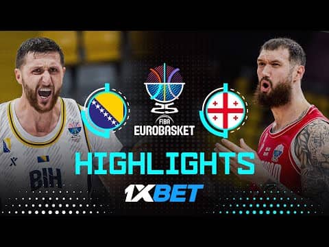 Bosnia and Herzegovina 🇧🇦 vs Georgia 🇬🇪 | 1XBET Highlights | FIBA EuroBasket 2025