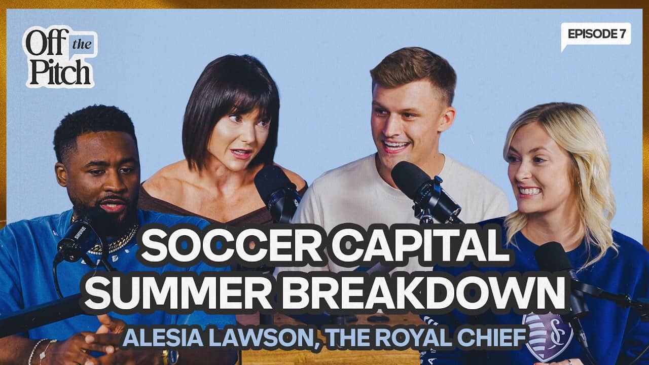 KC's Soccer Capital Summer ft. KC Local Talent Breakdown | Alesia Lawson + The Royal Chief | Ep. 7