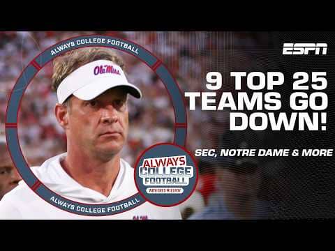 9 Top 25 teams GO DOWN 😱 SEC clarity, Notre Dame’s CFP future & more! 🏈 | Always College Football