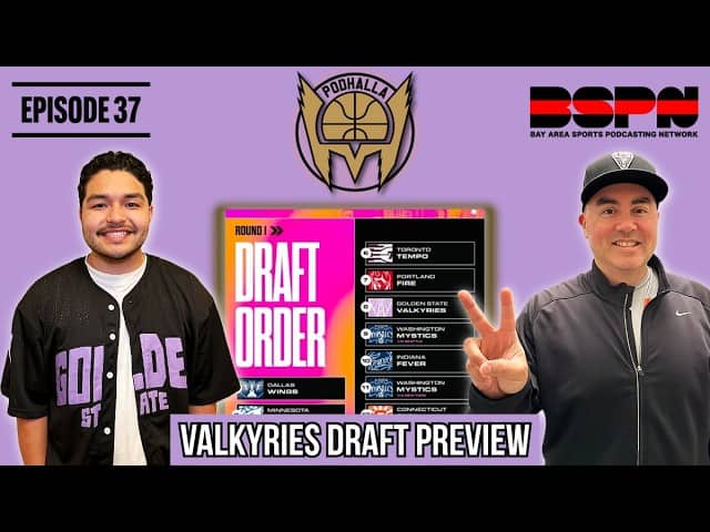 Golden State Valkyries 2026 WNBA Draft Preview & Free Agency Rumors | Podhalla