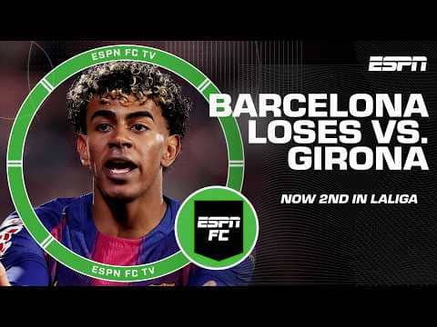 Reacting to Barcelona's loss to Girona + Real Madrid leading LALIGA | ESPN FC