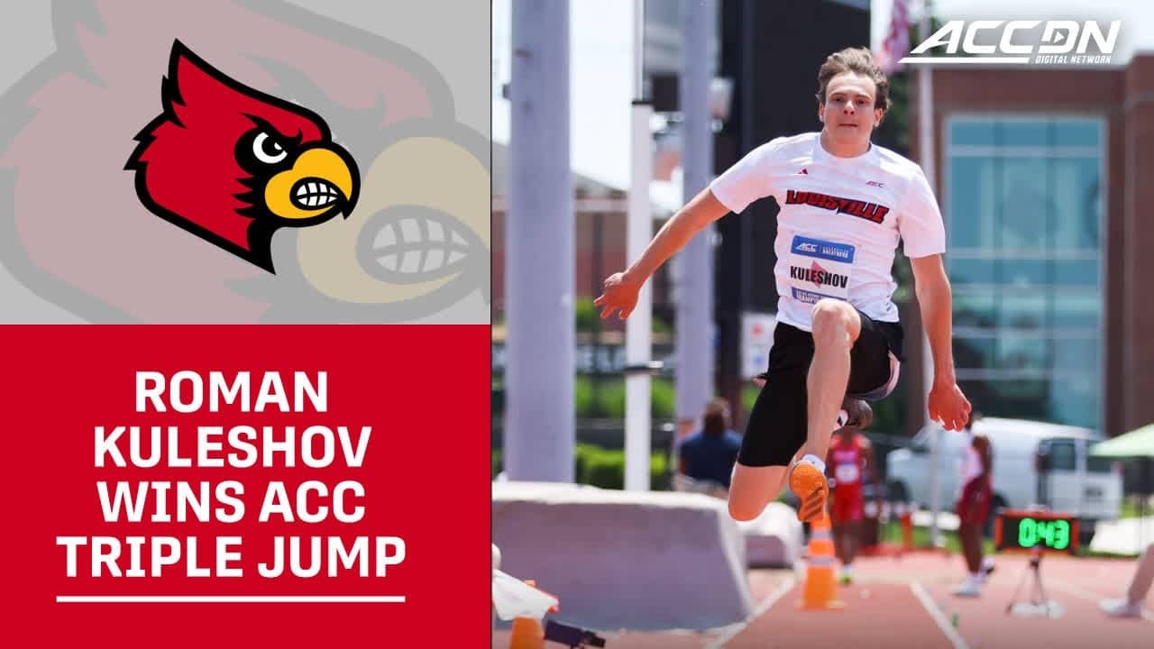 Louisville's Roman Kuleshov Wins ACC Triple Jump Title
