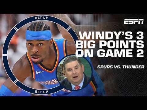 Spurs vs. Thunder Game 2 REACTION 🍿 Windy has 3️⃣ BIG NOTES on the WCF 🔥 | Get Up