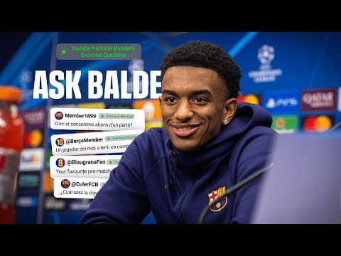 💬 BALDE ANSWERS THE PREMIUM QUESTIONS | FC BARCELONA 🔵🔴