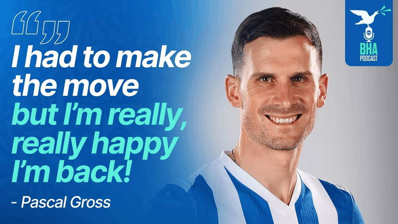 Pascal Gross On Coming Home, Playing In The Champions League And Going To The EUROs | BHA Podcast