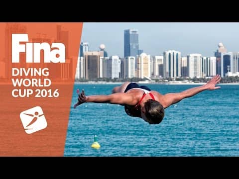 Re-Live: FINA High Diving World Cup 2016 Abu Dhabi - Sunday (28.02)
