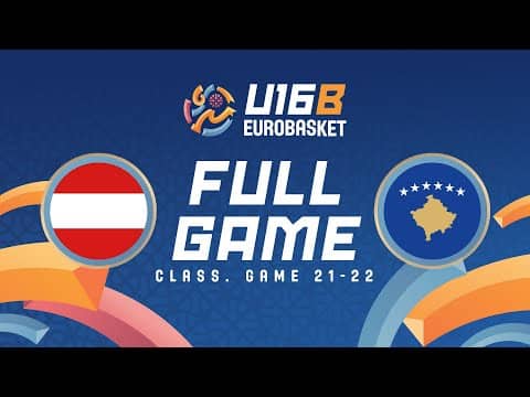 LIVE - Austria v Kosovo | FIBA U16 EuroBasket 2025 Division B | Class. Game 21-22