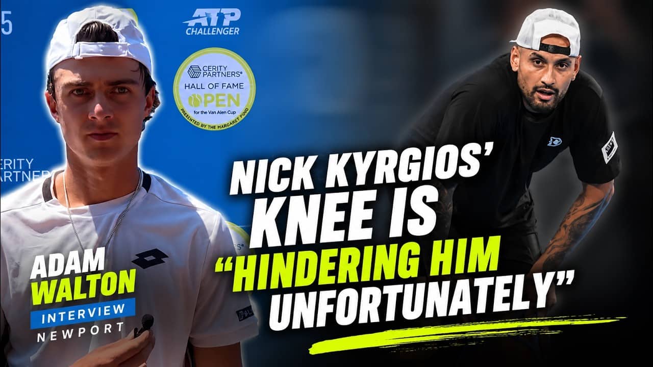 Adam Walton interview in Newport: Nick Kyrgios' knee is "hindering him unfortunately"
