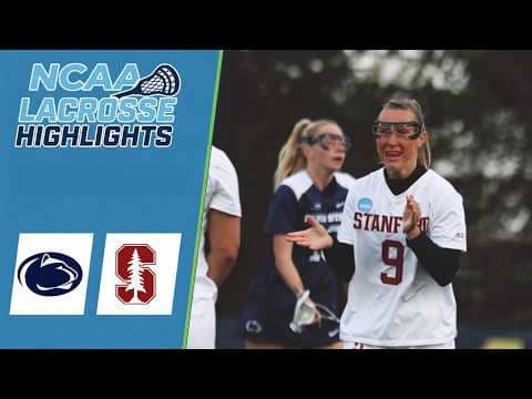 Penn State vs Stanford | NCAA Women’s College Lacrosse Highlights | May 8, 2026