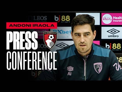 Andoni Iraola on Wolves, Adli signing and Christie injury latest | Premier League Press Conference