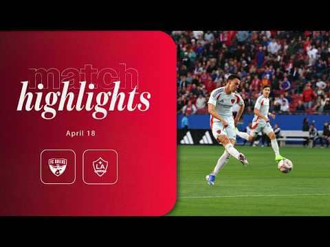 FC Dallas vs LA Galaxy Highlights | April 18, 2026